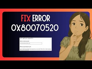 EASY FIX For "Microsoft Store Error 0x80070520" In Windows 11