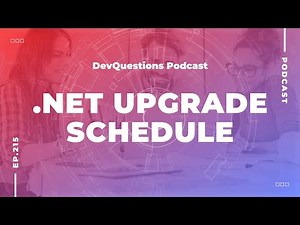215. Knowing When to Upgrade .NET Versions And How To Get Your Boss On Board