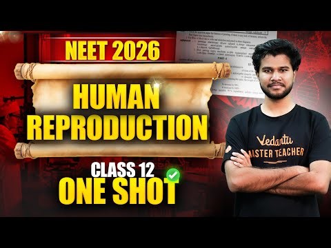 NEET 2026 Biology | Human Reproduction Class 12 | One Shot Revision | By Subash Sir