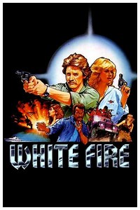 White Fire (1984) - Movie
