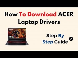 How To Download ACER Laptop Drivers