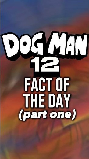 DOG MAN 12: Fact of the Day (Part 1) #shorts