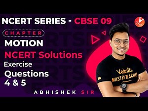 Motion L8 | NCERT Solutions | Exercises, Questions 4 and 5 | CBSE Class 9 Physics | Vedantu