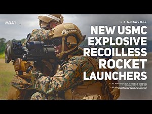 M3A1: The New USMC Recoilless Explosive Rocket Launchers in 2021