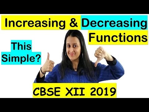INCREASING AND DECREASING FUNCTIONS FOR CBSE 2021 CLASS 12th