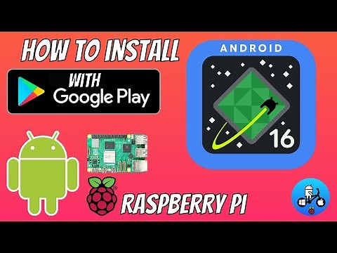 Android 16 with Google Play Tutorial. Raspberry Pi 4 and 5. ADB
