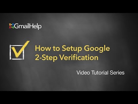 How to setup Google 2-Step Verification