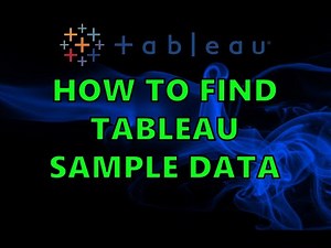How to Find Tableau Sample Data: Step-by-Step Guide for Beginners