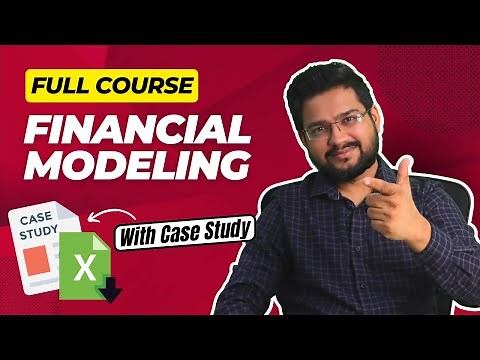 Financial Modeling Full Course for Beginners [With Practical Case Study]