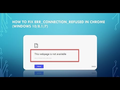 How to Fix ERR_CONNECTION_REFUSED In Chrome (Windows 10/8.1/7)