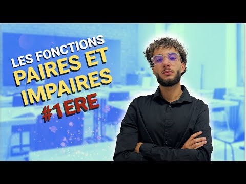 FONCTIONS PAIRES et IMPAIRES | Méthode + Exercices corrigés (Maths Seconde / Première)