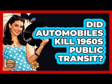 Did Automobiles Kill 1960s Public Transit?