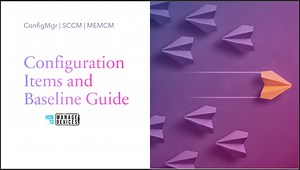 How To Create SCCM Configuration Items Configuration Baselines HTMD Blog