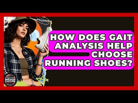 How Does Gait Analysis Help Choose Running Shoes? - Sneaker Culture Digest