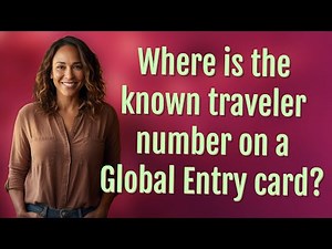 Where is the known traveler number on a Global Entry card?