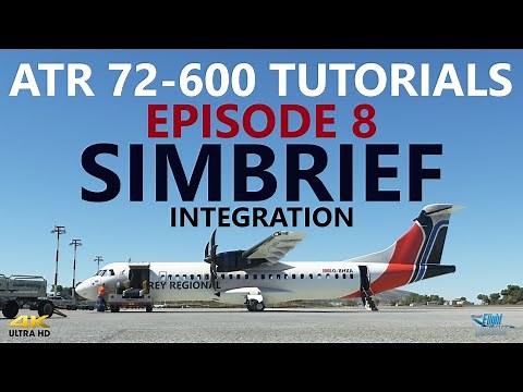 MSFS | ATR72-600 Tutorial - Episode 8: Simbrief Integration! [4K]