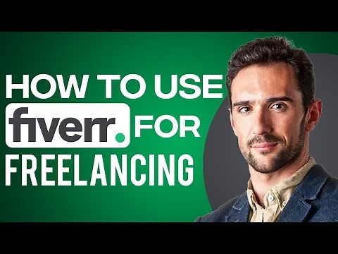 How To Use Fiverr For Freelancing 2025 (Full Fiverr For Beginners Guide)