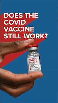 Does the COVID Vaccine still work?