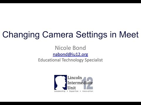 Changing Camera Settings in Google Meet