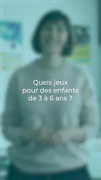 Quels jeux pour mon enfant (3/6 ans)