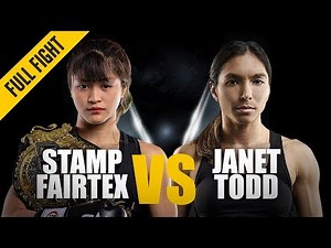 ONE: Full Fight | Stamp Fairtex vs. Janet Todd | Making History | February 2019