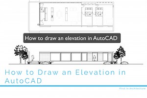 How to Draw an Elevation in AutoCAD - a quick guide tutorial