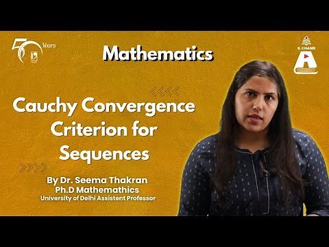 Cauchy Convergence Criterion for Sequences | Cauchy’s Theorem on Limits | Math | S Chand Academy