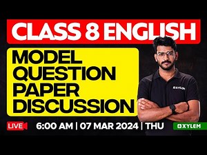 Class 8 English - Model Question Paper Discussion | Xylem Class 8