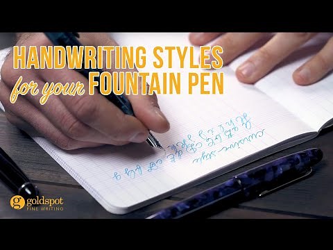 5 Handwriting Styles for your Fountain Pen Tutorial