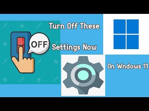 Turn off these settings on windows 11 right now