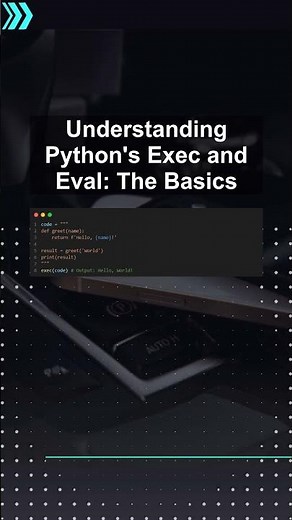 Understanding Python's Exec and Eval: The Basics #ai #artificialintelligence #machinelearning