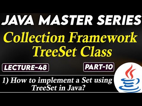 #48 Java Collection Framework Tree Set Class Part-10 | How to Implement a set using TreeSet in Java?