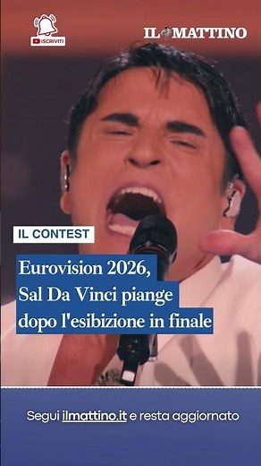 Eurovision 2026, Sal Da Vinci piange dopo l'esibizione in finale: guarda il video
