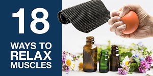 18 Ways to Relax Muscles (And Relieve Tension Today)