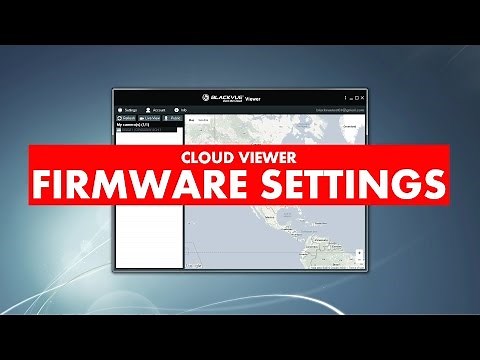 BLACKVUE CLOUD VIEWER TUTORIAL: Firmware Settings