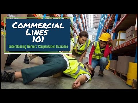 Understanding Worker's Compensation Insurance (Commercial Lines 101) | School For Insurance