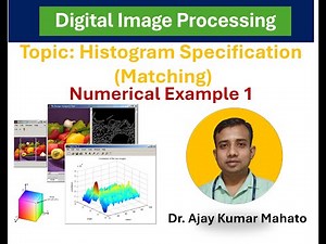 Module 1.2: Histogram Specification (Matching) : Solved Numerical Example | Digital Image Processing