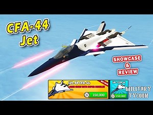 CFA-44 Jet Showcase & Review in Military Tycoon Roblox