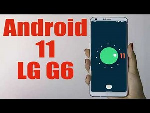 Install Android 11 on LG G6 (LineageOS 18.1) - How to Guide!
