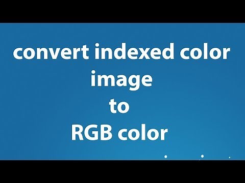 Convert image to RGB color mode to Edit ( indexed color image) "Photoshop"