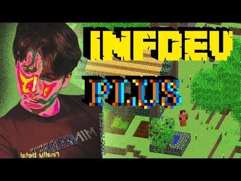 The Minecraft Microsoft Took From You - INFDEV+
