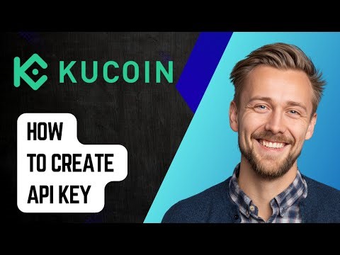 How To Create Kucoin Api Key Beginner_s [2025 Guide]