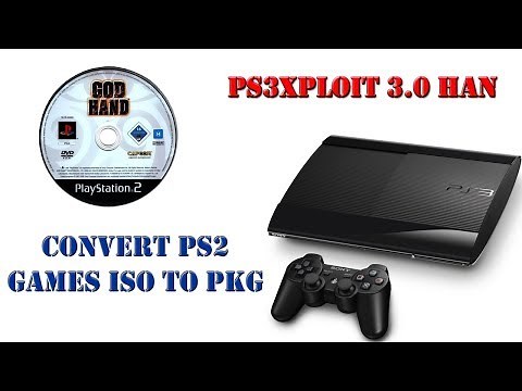 How To: Convert PS2 Games ISO To PKG For PS3 Super Slim / Slim OFW 4.82 Han Enabler