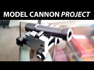 Model Cannon Project