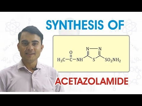 SYNTHESIS OF ACETAZOLAMIDE | PHARMACEUTICAL CHEMISTRY