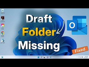 Drafts Folder Missing in Outlook : How to Fix