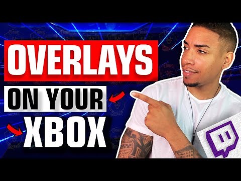 How To Add Overlays On Xbox Stream WITHOUT OBS or StreamLabs [Twitch 2021]
