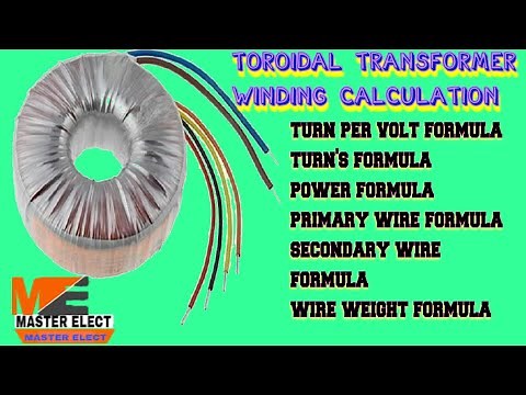 Toroidal Transformer Complete Winding Formula and Calculation