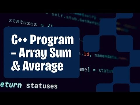 How To Find Sum and Average Of Array Elements | find sum and average of array elements