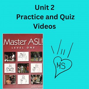 ASL Unit 2 Video 7